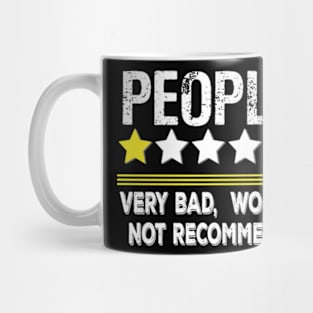 People, One Star, The Worst, Would Not Recommend Mug